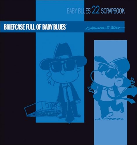 Briefcase Full of Baby Blues: Baby Blues Scrapbook 22